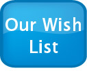 Our Wish List